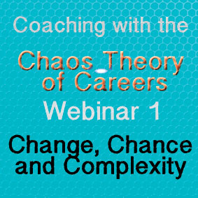 Coaching with the Chaos Theory of Careers Webinar 